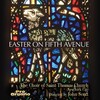 John Scott、The Choir of Saint Thomas Church、Saint Thomas Brass、Jeremy Bruns - Jesus Christ Is Risen Today (Arr. J. Rutter)
