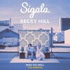 Sigala、Becky Hill - Wish You Well (Benny Benassi Remix)