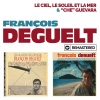 François Deguelt - Le ciel, le soleil et la mer (Remasterisé en 2019)