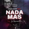 La Bomba De Tiempo、Joe Vasconcellos - Nada Más