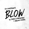 Ed Sheeran、Chris Stapleton、Bruno Mars - BLOW