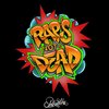 Kano Sunsay、Biggerezo、Crueles Intenciones、Danman、Psikodelikos、Sugar G、H Ilimitados、Kmaleoniko - Rap's Not Dead (Explicit)