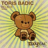 Toris Badic - Believe