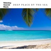 Spa Radiance、Ocean Bank《Deep Peace by the Sea》[MP3/LRC]