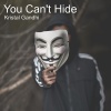 Kristal Gandhi《You Can't Hide》[MP3/LRC]