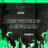 Jhin、Timmy Tin - Nos Volvemos a Encontrar (Explicit)
