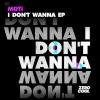 MOTi、Liu、Raphaella - I Don't Wanna
