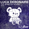 Luca Debonaire - The Spirit Of House