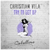 Christian Vila - Try to Get Up