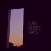 Bab - Não Quero Mais