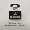 New York Lounge Quartett、Instrumental Jazz Music Guys、Wake Up Music Paradise - The Best of Vintage Jazz