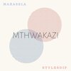 Mahasela、Stylesdipp - Mthwakazi (Club Version)