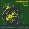 Funky Destination《The Inside Man (Soopasoul Remix 7’’, Pt. 1)》[MP3/LRC]