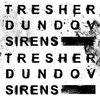 Gregor Tresher、Petar Dundov - Sirens