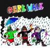 CHRIST DILLINGER、Aljhae Williams、Lil Darkie、Keith Ape、Wendigo - Gerk Walk (feat. Keith Ape & lil Darkie)(Explicit)