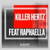 Raphaella、Killer Hertz - More (Club Mix)