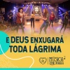 Ana Carolina、Música Legionária、Nídia Elisa、Dayse Bortolin、Priscila Mendes、Angélica Carneiro - E Deus Enxugará Toda a Lágrima (Ao Vivo no Show Geração J de Jesus! - São Paulo 2018)