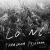 Taragana Pyjarama - Lo Ng