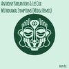 Anthony Yarranton、Lee Cox - Withdrawal Symptoms (Midge Remix)