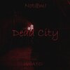 Not@mI、Wato - Dead City