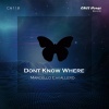 Marcello Cavallero - Dont Know Where