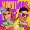 Martina La Peligrosa、Chyno Miranda - Volvimos