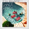 GTA、wax motif《Get It All (Chace Remix)》[MP3/LRC]