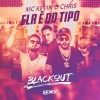 MC Kevin O Chris、Blackout - Ela É do Tipo (Blackout Remix|Blackout Remix)