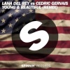 Cedric Gervais、Lana Del Rey《Young & Beautiful (Remix)》[MP3/LRC]