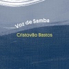 Áurea Martins、Maury Buchala、Cristóvão Bastos - Voz de Samba