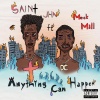 Meek Mill、SAINt JHN - Anything Can Happen (feat. Meek Mill)(Explicit)