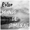 Polar - Mundo de Sombras