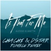Chachi、Alesso、Dstar - Is That For Me (Chachi & Dstar Remix)