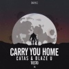 Catas、Blaze U、Tiësto - Carry You Home (Catas & Blaze U Remix)