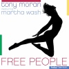 tony moran、Martha Wash - Free People ((Tony Moran & Warren Rigg Radio Edit))