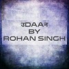 Rohan Singh - Udaan