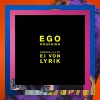 Roufaida、EJ Von Lyrik《EGO (EJ Von Lyrik Version)》[MP3/LRC]