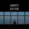 Davink - PARTY