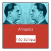 Tito Schipa《Amapola》[MP3/LRC]