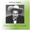 hawkshaw hawkins - I'll Trade Yours for Mine (Remastered 2017)