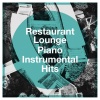 Restaurant Lounge - You Don't Own Me (Piano Version)(Made Famous by the Blow Monkeys)