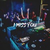 U Turn《I Miss You》[MP3/LRC]