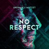 Dryman、Matzet - No Respect