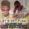Lyfe Martinez、RS - Funky (Explicit)