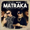 Pipe Erre、MR SAIK 507 - Matraka