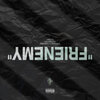 NorthsideBenji - Frienemy (Explicit)