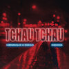 Henrique & Diego、Dennis - Tchau Tchau
