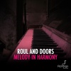 roul and doors《Melody In Harmony》[MP3/LRC]