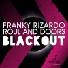 Franky Rizardo、roul and doors《Blackout》[MP3/LRC]