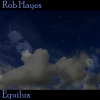 Rob Hayes《Equilux》[MP3/LRC]